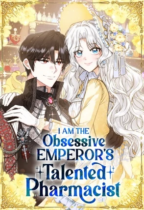 I Am the Obsessive Emperor's Talented Pharmacist (Official)