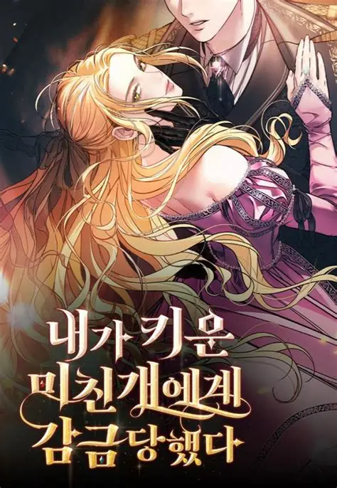 I'm Imprisoned By The Mad Dog I Raised [MagusManga]