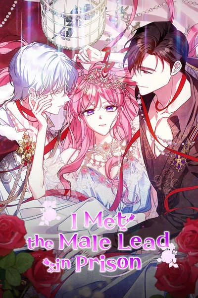 I Met the Male Lead in Prison [Mature] [Official]