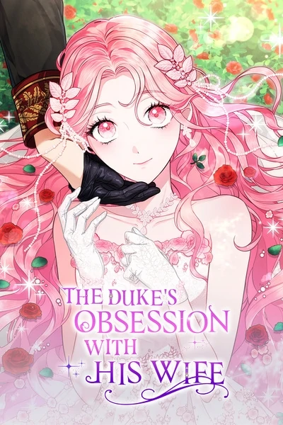 The Duke's Obsession With His Wife [Official]