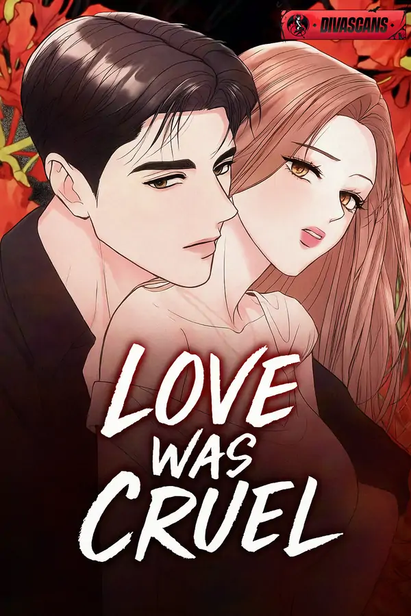 Love Was Cruel (Diva Scans)