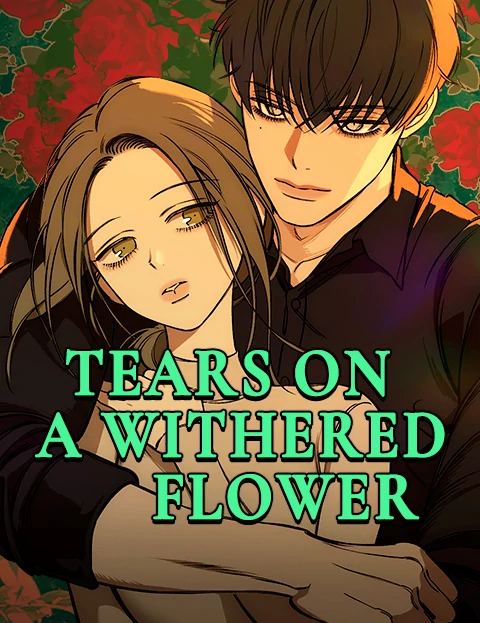 Tears on a Withered Flower [Official]