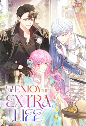 Let Me Enjoy the Extra Life (Official)